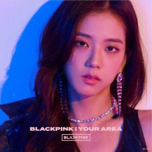 [枚数限定][限定盤]BLACKPINK IN YOUR AREA(初回生産限定盤/JISOO ver.)/BLACKPINK[CD]【返品種別A】