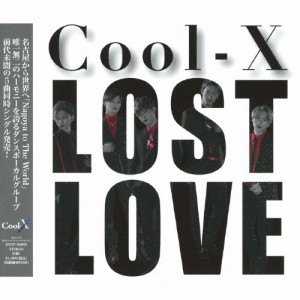 Lost Love/Cool-X[CD]【返品種別A】