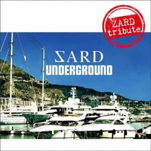 ZARD tribute/SARD UNDERGROUND[CD]【返品種別A】