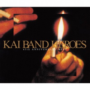 [枚数限定][限定盤]KAI BAND HEROES -45th ANNIVERSARY BEST-(初回限定盤)/甲斐バンド[CD+DVD]【返品種別A】