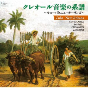 クレオール音楽の系譜〜キューバとニューオーリンズ〜/神代麻子[CD]【返品種別A】