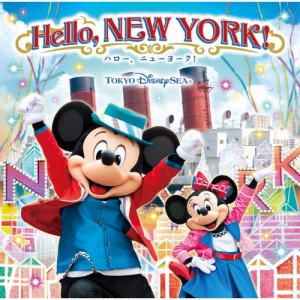 東京ディズニーシー ハロー、ニューヨーク!/ディズニー[CD]【返品種別A】