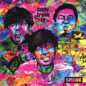 Candy Cruise EP/SHANK[CD]【返品種別A】