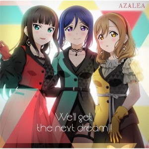 We‘ll get the next dream!!!/AZALEA[CD]【返品種別A】