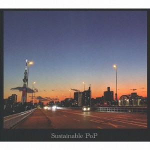 Sustainable PoP/Sustainable PoP[CD]【返品種別A】