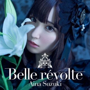 [枚数限定][限定盤]Belle revolte(完全生産限定盤)/鈴木愛奈[CD+Blu-ray]【返品種別A】