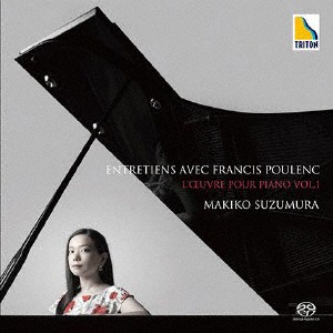 プーランク:ピアノ作品集 Vol.1“Entretiens avec Francis Poulenc”/鈴村真貴子[HybridCD]【返品種別A】