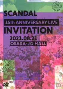 SCANDAL 15th ANNIVERSARY LIVE『INVITATION』at OSAKA-JO HALL(通常盤)【DVD】/SCANDAL[DVD]【返品種別A】