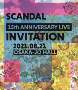 SCANDAL 15th ANNIVERSARY LIVE『INVITATION』at OSAKA-JO HALL(通常盤)【Blu-ray】/SCANDAL[Blu-ray]【返品種別A】