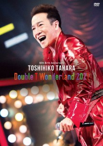 60th Birth Anniversary Double T Wonderland 2021 LIVE in Tokyo International Forum Hall A/田原俊彦[DVD]【返品種別A】