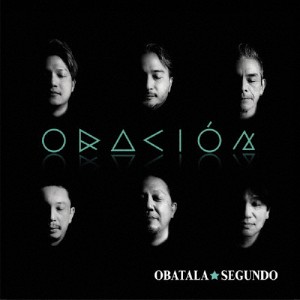 ORACION/OBATALA SEGUNDO[CD]【返品種別A】