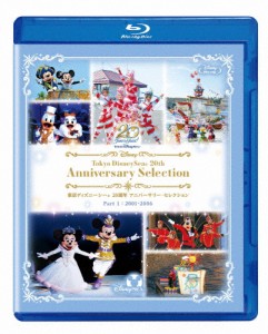 東京ディズニーシー 20周年 アニバーサリー・セレクション Part 1:2001-2006/ディズニー[Blu-ray]【返品種別A】