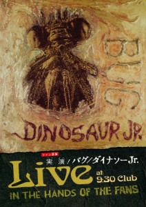 実演!バグ/ダイナソーJr./ダイナソーJr.[DVD]【返品種別A】