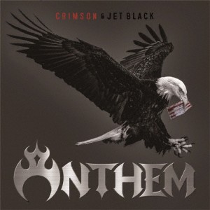 CRIMSON ＆ JET BLACK(Blu-ray Disc付)/ANTHEM[CD+Blu-ray]【返品種別A】