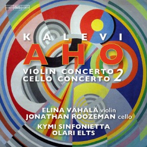 カレヴィ・アホ:ヴァイオリン協奏曲第2番、チェロ協奏曲第2番[HybridCD]【返品種別A】