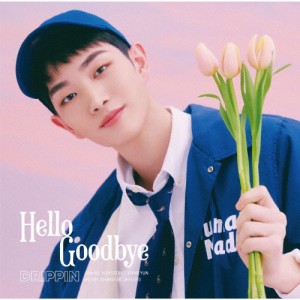 [枚数限定][限定盤]Hello Goodbye(初回限定 CHANG UK盤)/DRIPPIN[CD]【返品種別A】