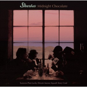 Midnight Chocolate/SHERBETS[CD]通常盤【返品種別A】