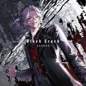 [枚数限定][限定盤]Black Crack(通常盤・初回プレス)/葛葉[CD]【返品種別A】