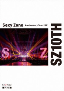 Sexy Zone Anniversary Tour 2021 SZ10TH/Sexy Zone[DVD]【返品種別A】