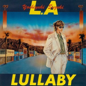 L.A. lullaby/鈴木義之[CD][紙ジャケット]【返品種別A】