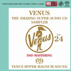 ヴィーナス・アメイジングSACDスーパー・サンプラーVOL.24/オムニバス[SACD]【返品種別A】