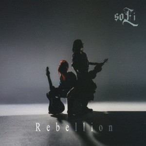 Rebellion/soLi[CD]【返品種別A】