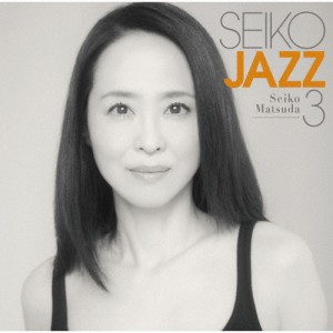 SEIKO JAZZ 3(通常盤)/SEIKO MATSUDA[CD]【返品種別A】