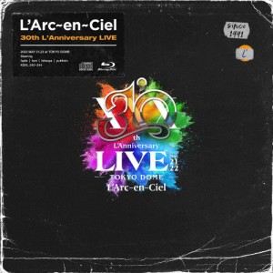 [枚数限定][限定版]L'Arc〜en〜Ciel 30th L'Anniversary LIVE(完全生産限定盤)【Blu-ray】/L'Arc〜en〜Ciel[Blu-ray]【返品種別A】