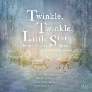 Twinkle, Twinkle, Little Star ―イギリス童謡集―/なかにしあかね[CD]【返品種別A】