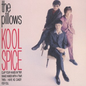 KOOL SPICE/the pillows[CD]【返品種別A】