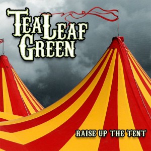 RAISE UP THE TENT[輸入盤]/TEA LEAF GREEN[CD]【返品種別A】