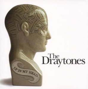 UP IN MY HEAD[輸入盤]/DRAYTONES[CD]【返品種別A】