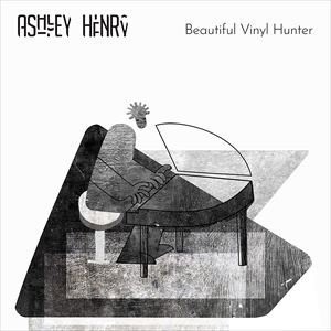 BEAUTIFUL VINYL HUNTER[輸入盤]/ASHLEY HENRY[CD]【返品種別A】