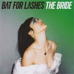 THE BRIDE【輸入盤】▼/Bat For Lashes[CD]【返品種別A】