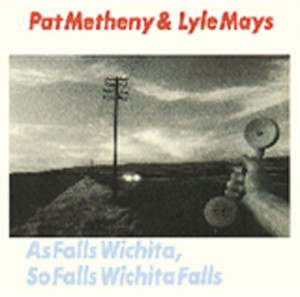 AS FALLS WICHITA, SO FALLS WICHITA FALLS 【輸入盤】▼/パット・メセニー＆ライル・メイズ[CD]【返品種別A】