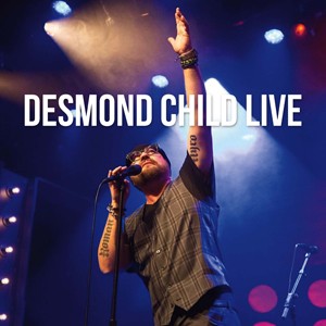 DESMOND CHILD LIVE【輸入盤】▼/DESMOND CHILD[CD]【返品種別A】