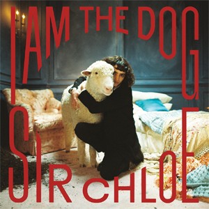 I AM THE DOG【アナログ盤】【輸入盤】▼/サー・クロエ[ETC]【返品種別A】