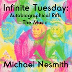 INFINITE TUESDAY:AUTOBIOGRAPHICAL RIFFS THE MUSIC【輸入盤】▼/MICHAEL NESMITH[CD]【返品種別A】