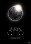 DJ OZMA THE FINAL PARTY “OFFO”-OZMA FOREVER FOREVER OZMA-/DJ OZMA[DVD]【返品種別A】