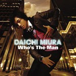 Who's The Man(DVD付)/三浦大知[CD+DVD]【返品種別A】