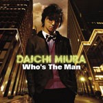 Who's The Man/三浦大知[CD]【返品種別A】