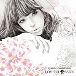 LOVE CLASSICS/浜崎あゆみ[CD]【返品種別A】