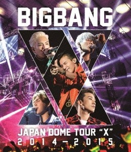 [枚数限定][限定版]BIGBANG JAPAN DOME TOUR 2014〜2015“X”/BIGBANG[Blu-ray]【返品種別A】