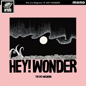 HEY! WONDER(通常盤)/ザ・クロマニヨンズ[CD]【返品種別A】