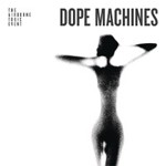 DOPE MACHINES[輸入盤]/AIRBORNE TOXIC EVENT[CD]【返品種別A】