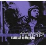 FAMILIAR TO MILLIONS[輸入盤]/OASIS[CD]【返品種別A】