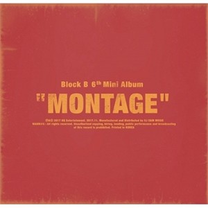 6TH MINI ALBUM : MONTAGE【輸入盤】▼/BLOCK B[CD]【返品種別A】