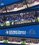 ガンバ大阪シーズンレビュー2014×ガンバTV〜青と黒〜/ガンバ大阪[Blu-ray]【返品種別A】