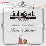 jubeat saucer ORIGINAL SOUNDTRACK -Kaori ＆ Kotaro-/ゲーム・ミュージック[CD]【返品種別A】