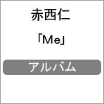 Me/赤西仁[CD]【返品種別A】